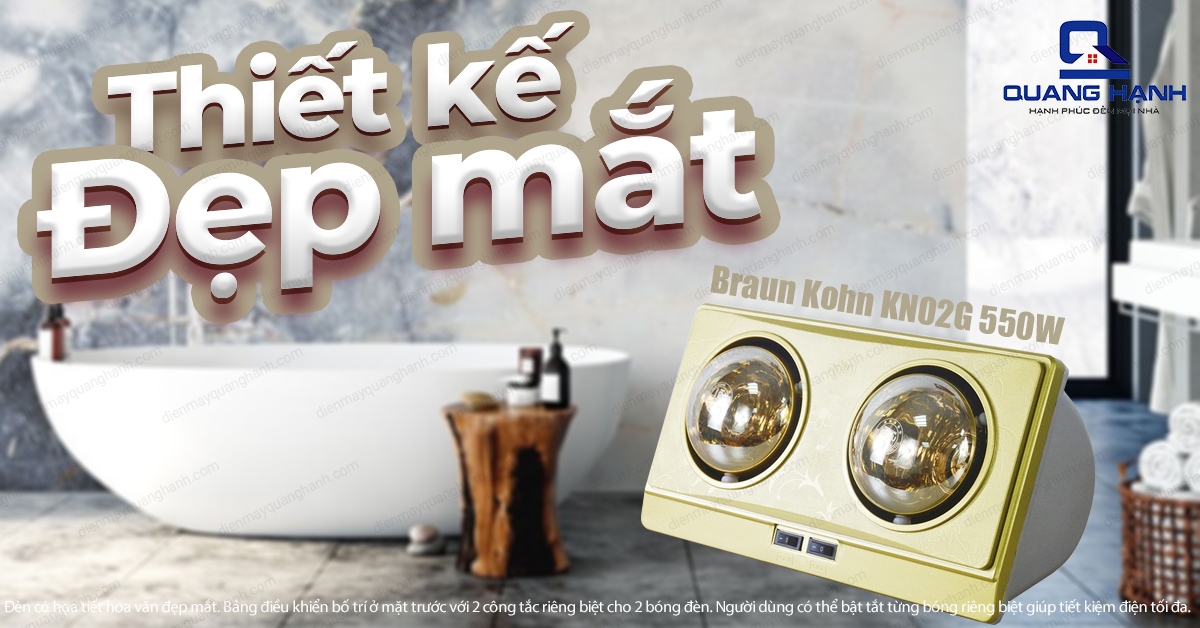 Braun Kohn KN02G là 1 trong những mẫu đèn sưởi nhà tắm có thiết kế đẹp mắt và tinh tế