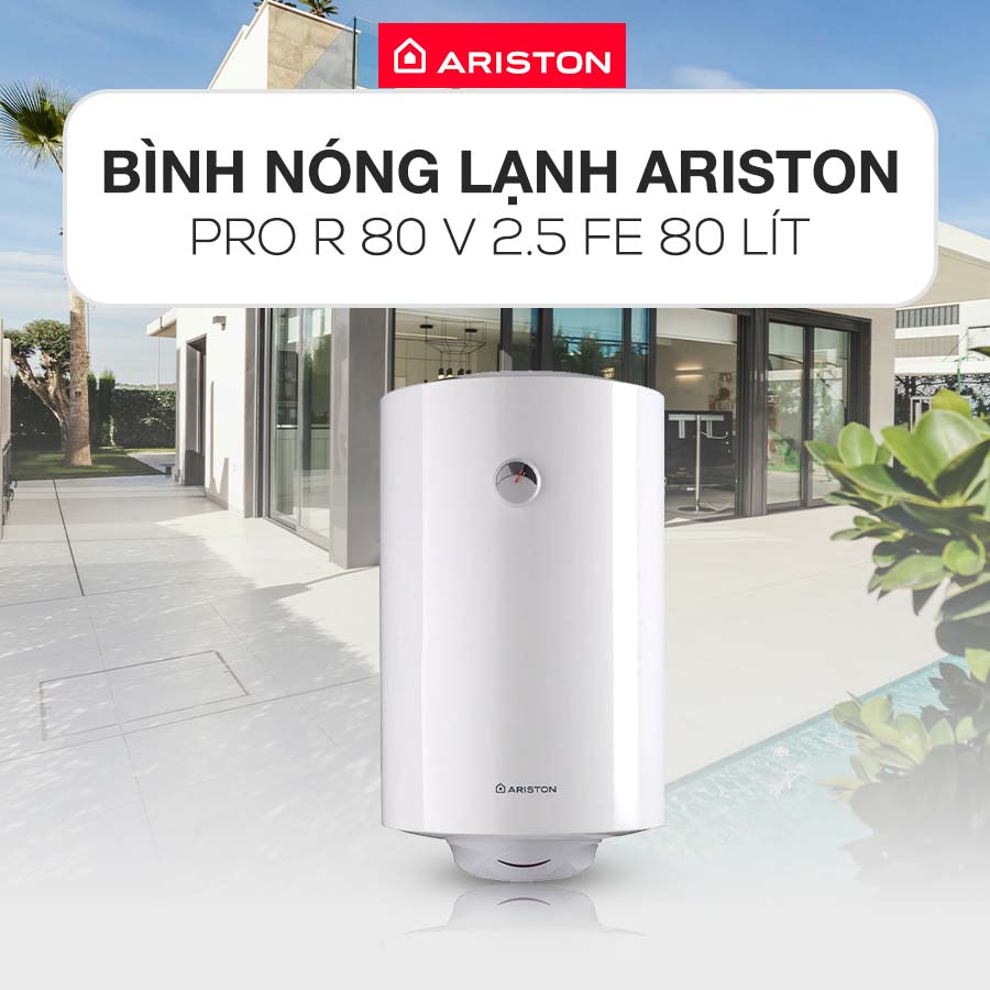 Bình nóng lạnh Ariston PRO R 80 V 2.5 FE
