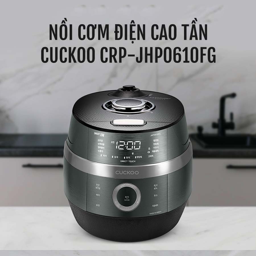 Nồi cơm điện cao tần áp suất Cuckoo CRP-JHP0610FG dung tích 1.08 Lít