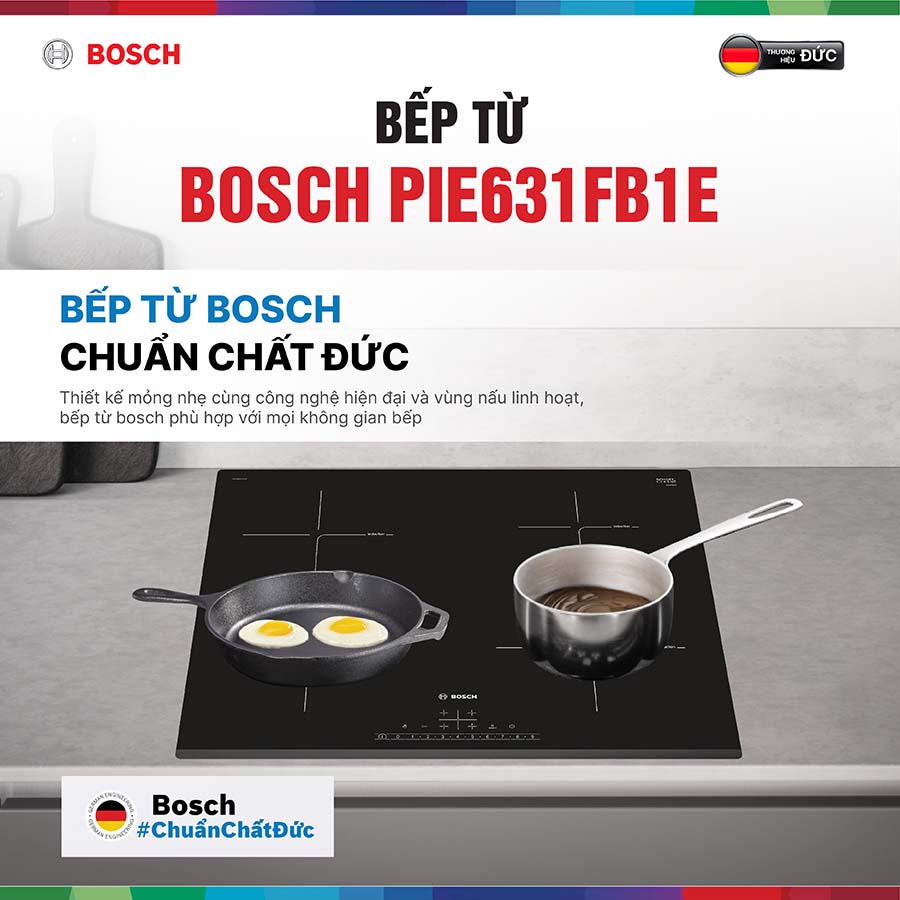 Bếp từ Bosch PIE631FB1E - Trợ thủ đắc lực cho căn bếp hiện đại