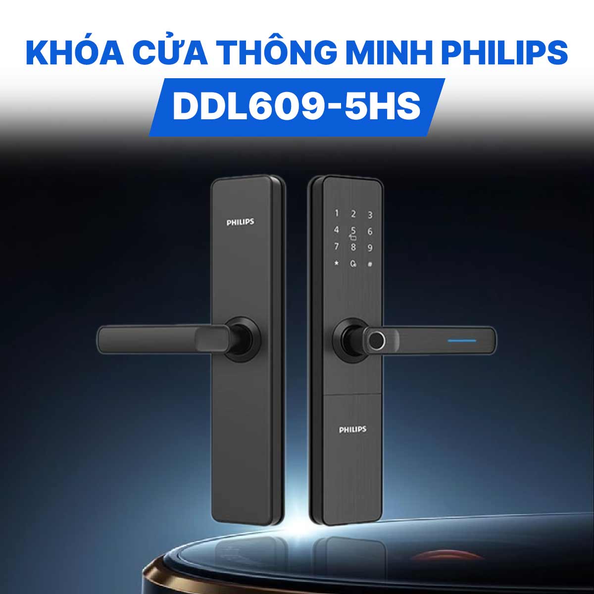 Khóa cửa thông minh Philips DDL609-5HS