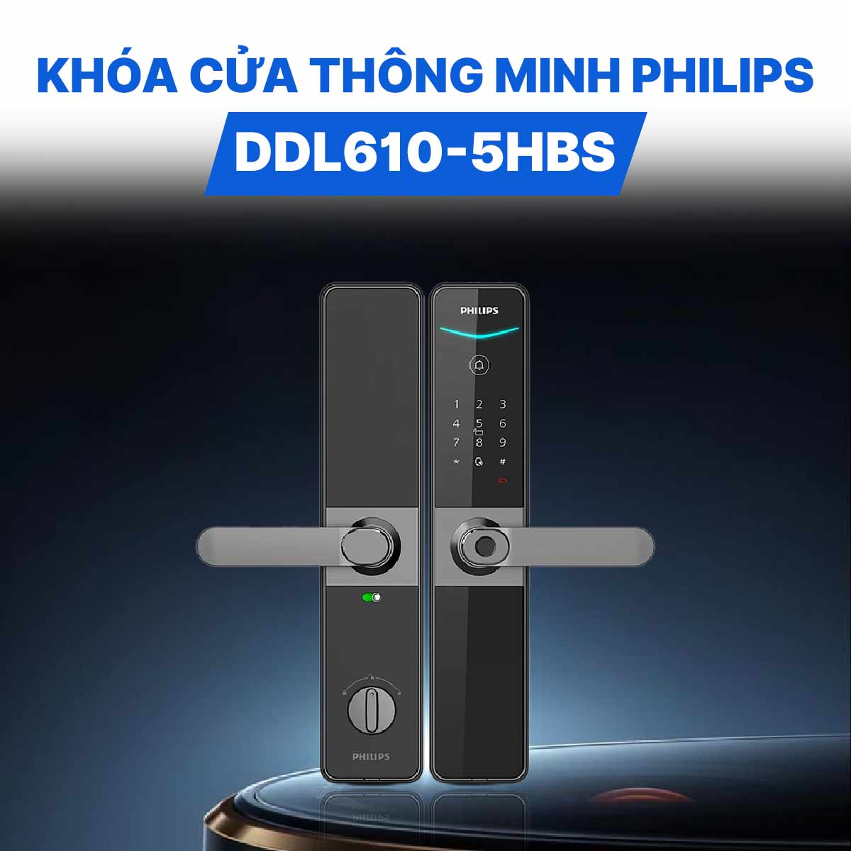 Khóa cửa thông minh Philips DDL610-5HBS