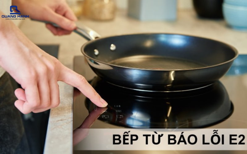 Lỗi E2 bếp từ