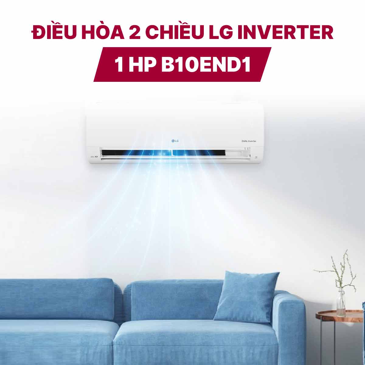 Điều Hòa 2 chiều LG Inverter 1 HP B10END1