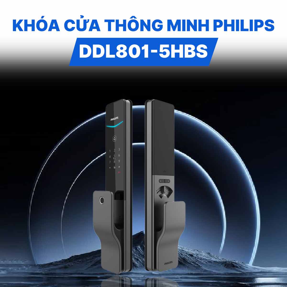 Khóa cửa thông minh Philips DDL801-5HBS