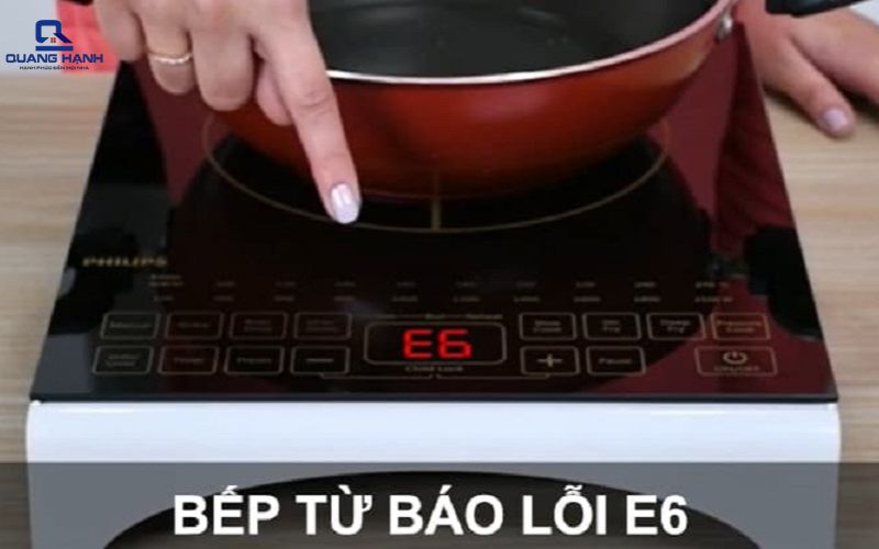 Lỗi E6 bếp từ