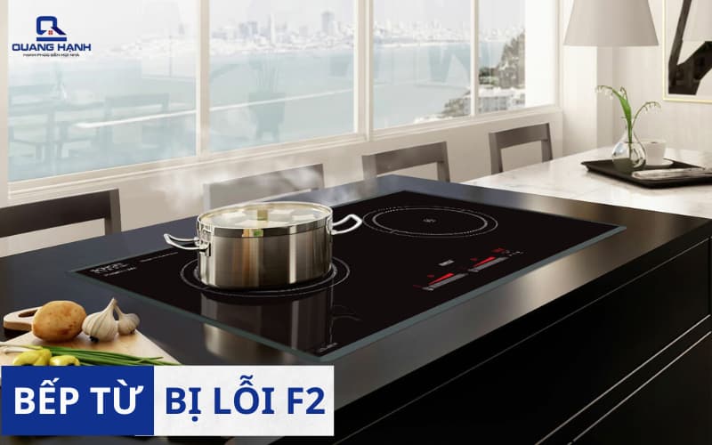Bếp từ báo lỗi f2