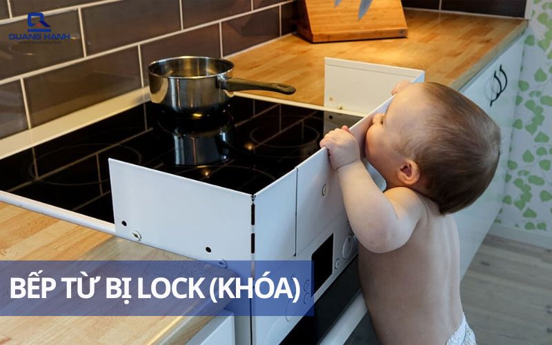  bếp từ bị lock (khóa) 
