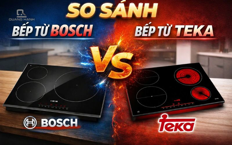 So sánh bếp từ BOSCH và bếp từ TEKA | Nên mua loại nào?