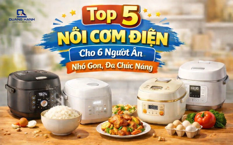 Top 5 nồi cơm điện cho 6 người ăn nhỏ gọn, đa chức năng