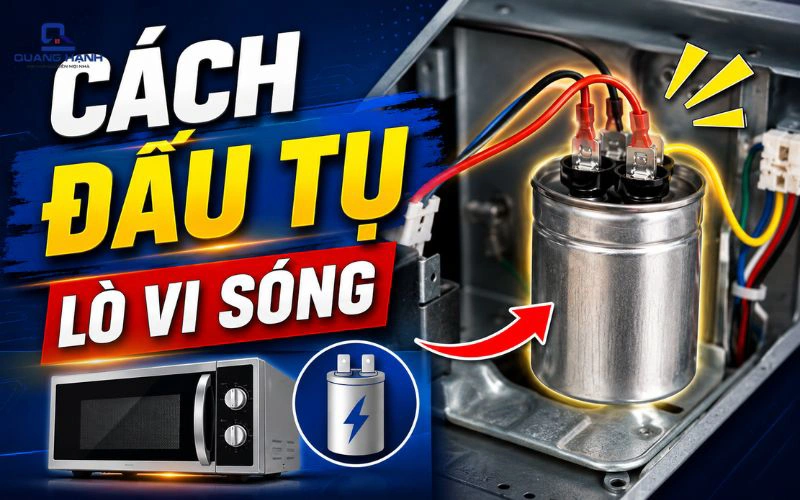Cách đấu tụ lò vi sóng có an toàn không? Những điều bạn cần biết