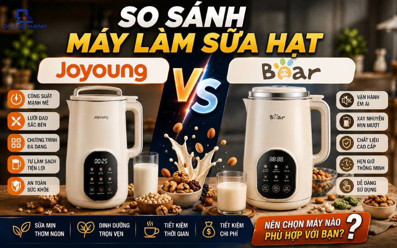 So sánh máy làm sữa hạt Joyoung và Bear: Nên chọn thương hiệu nào?