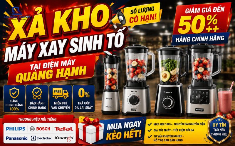 Xả Kho Máy Xay Sinh Tố Chính Hãng - Giảm Đến 50%, Số Lượng Có Hạn