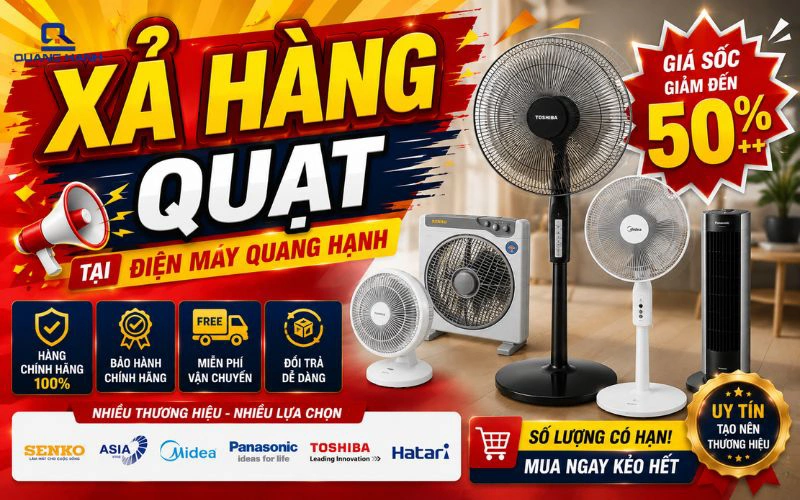 Xả Hàng Quạt Chính Hãng - Giảm Tới 50%, Số Lượng Có Hạn