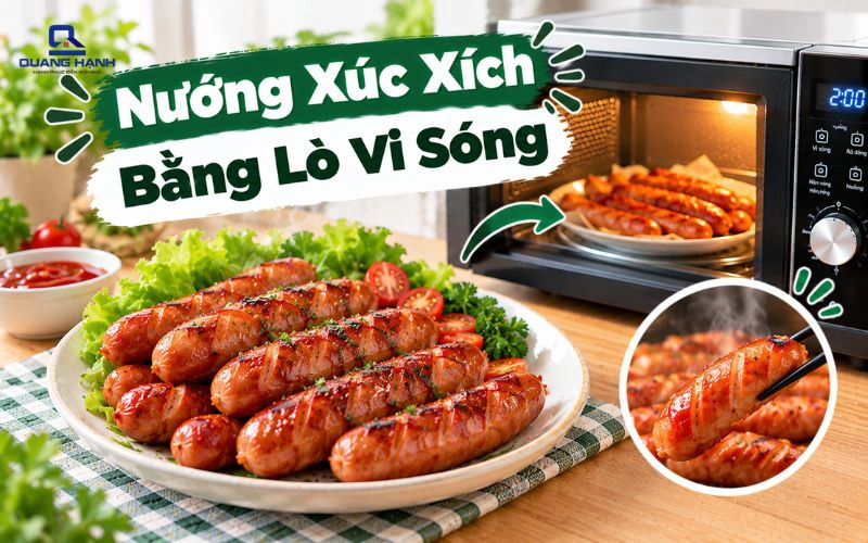 Cách nướng xúc xích bằng lò vi sóng nhanh gọn, không bị nổ