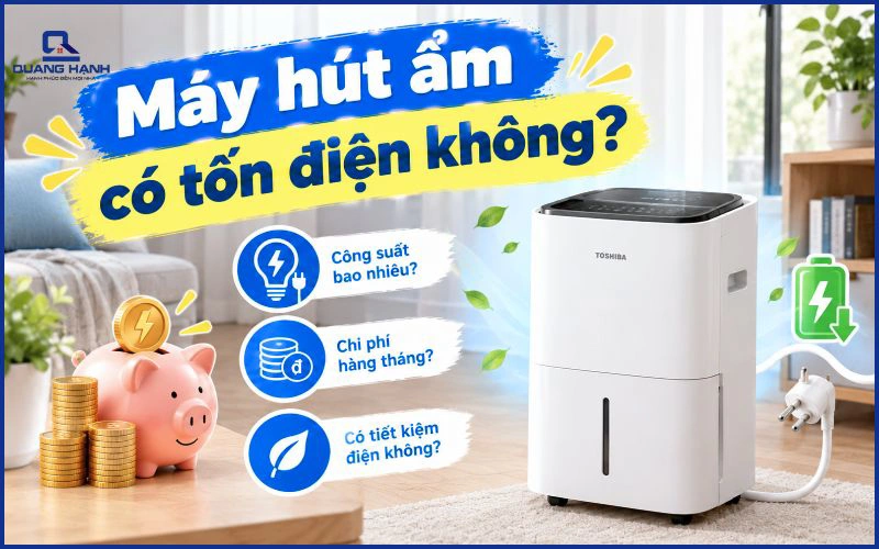 Máy hút ẩm có tốn điện không? Cách sử dụng tiết kiệm điện hiệu quả