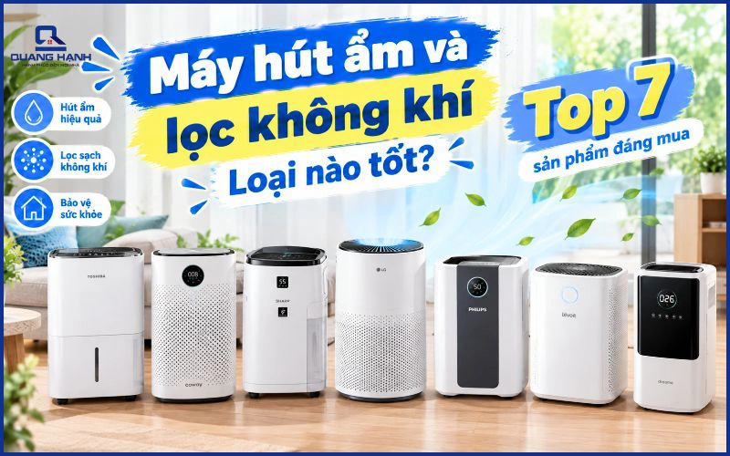 Máy hút ẩm và lọc không khí loại nào tốt? Top 7 sản phẩm đáng mua 