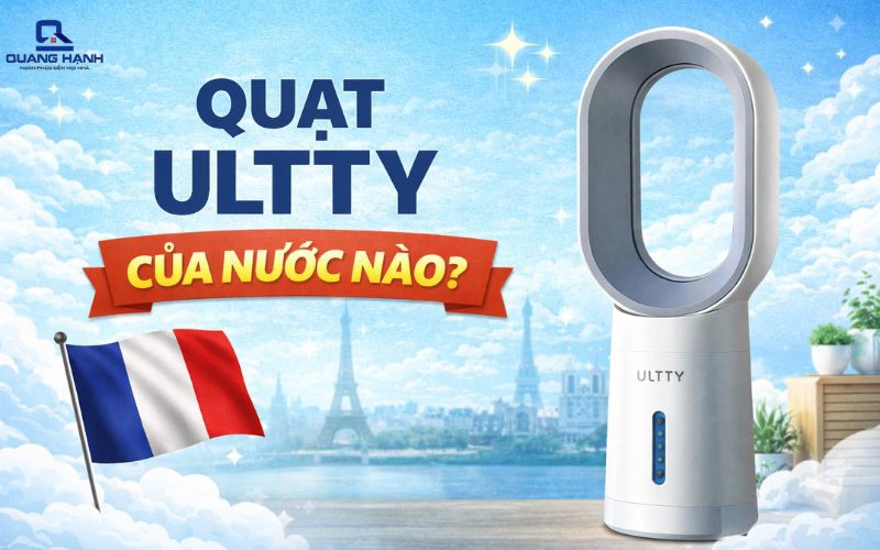 Quạt Ultty của nước nào? Có nên mua quạt Ultty không?