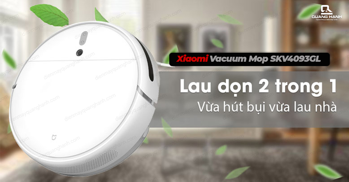 Robot hút bụi Xiaomi Vacuum Mop SKV4093GL