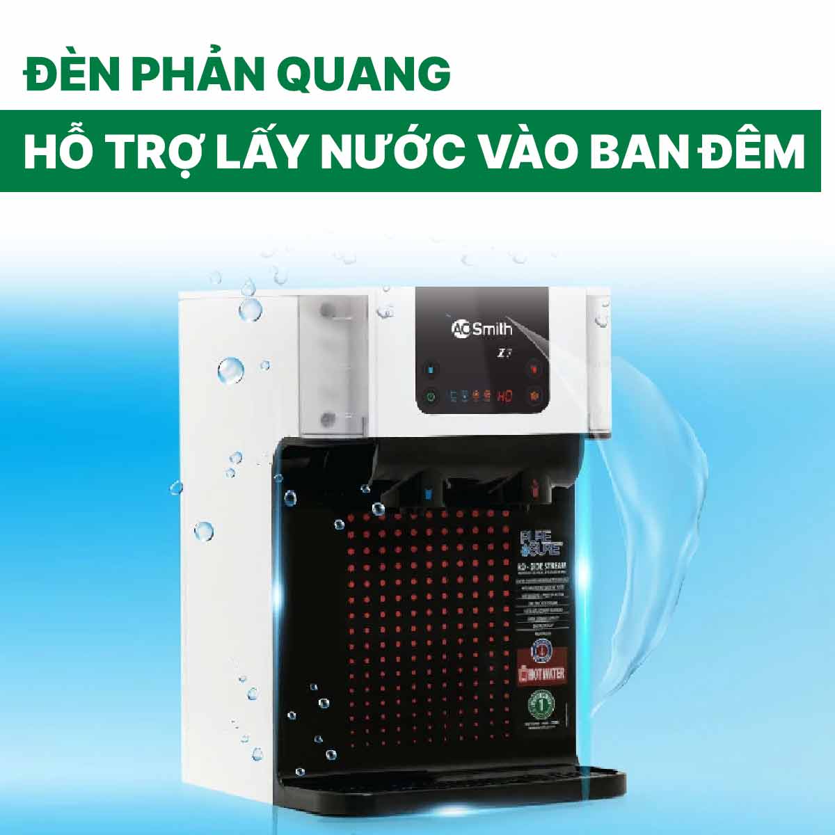 A. O. Smith Z7 tích hợp đèn phản quang hỗ trợ lấy nước vào ban đêm thuận tiện