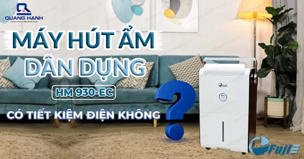 Máy hút ẩm Fujie HM-930EC có tiết kiệm điện không ?
