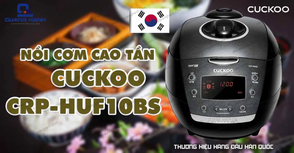 Nồi cơm điện cao tần Cuckoo CRP-HUF10BS thương hiệu hàng đầu đến từ hàn quốc