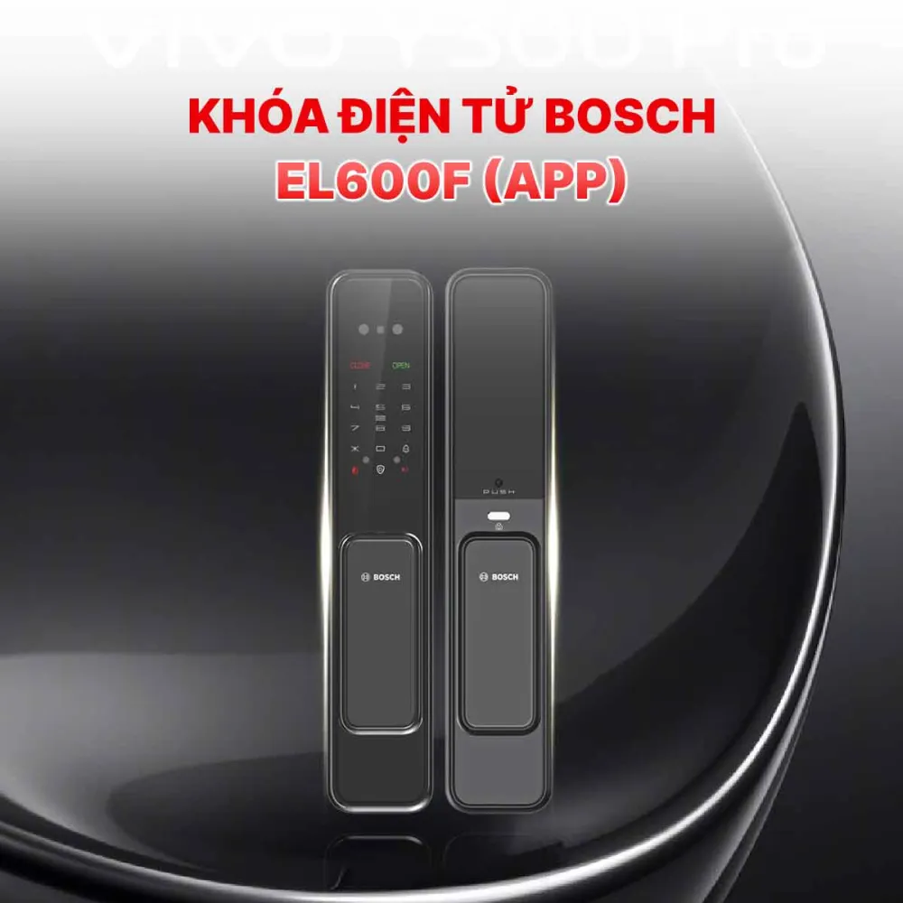Khóa điện tử Bosch EL600F (App)