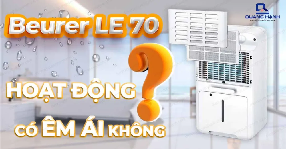 Máy hút ẩm Beurer LE 70 hoạt động có êm ái không ?