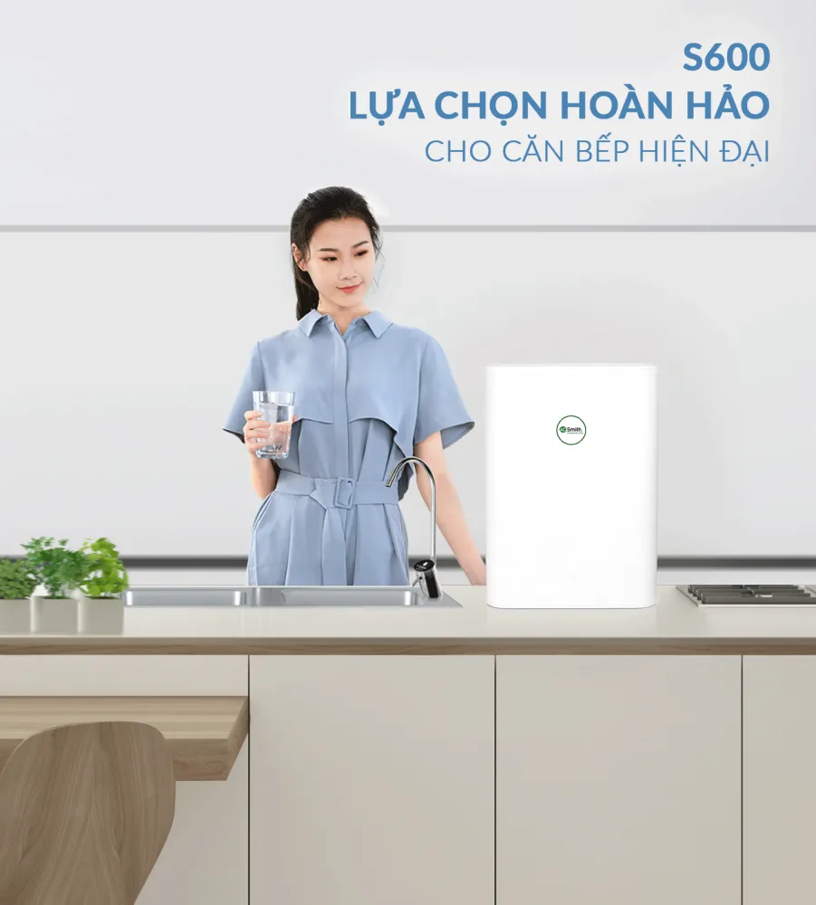 Máy Lọc Nước A. O. Smith S600 lựa chọn hoàn hảo cho căn bếp hiện đại