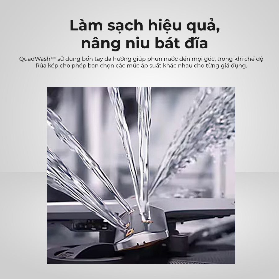 Quadwash phun nước đa chiều từ nhiều hướng với áp lực nước mạnh