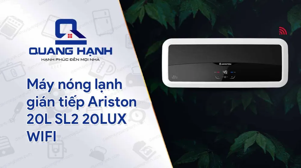 Máy nước nóng gián tiếp Ariston SL2 20 LUX - D AG+ WiFI 20 lít 2.5FE thiết kế thanh lịch