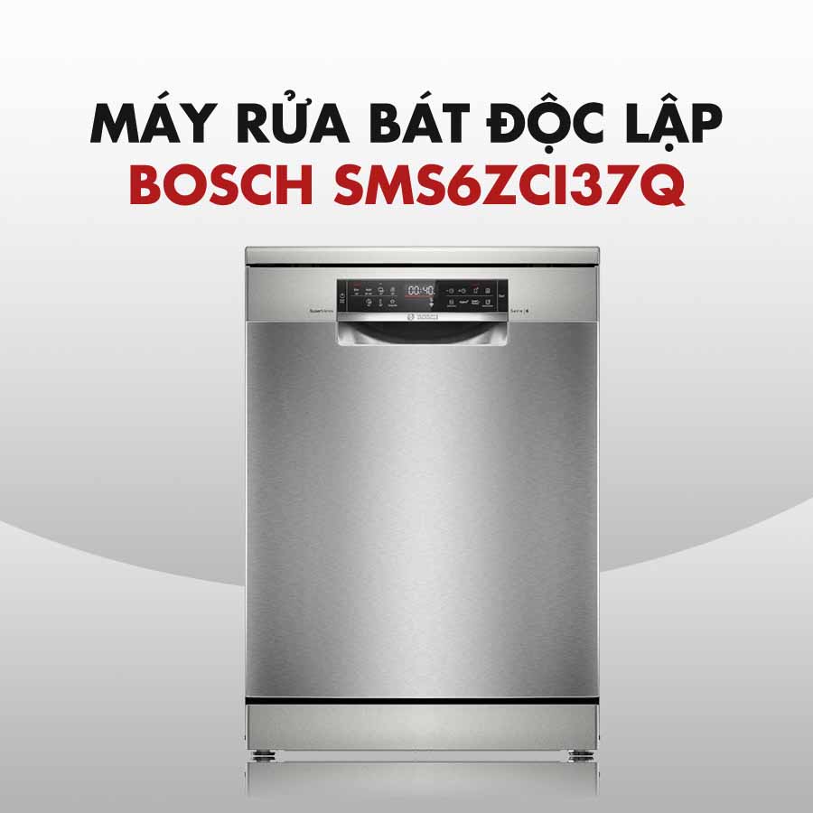 Máy rửa bát độc lập SMS6ZCI37Q