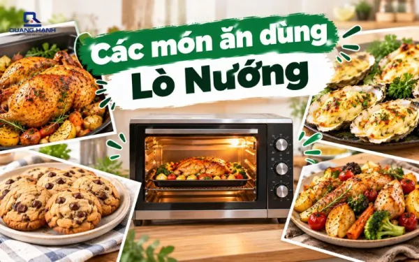 Các món ăn dùng lò nướng ngon, dễ làm tại nhà