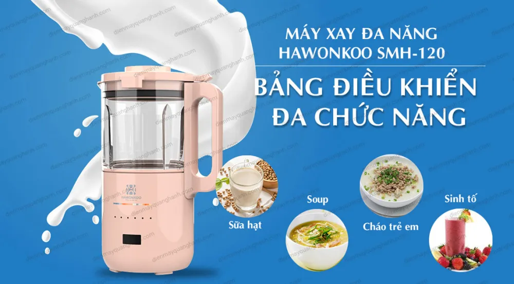 Máy làm sữa hạt Hawonkoo SMH - 120