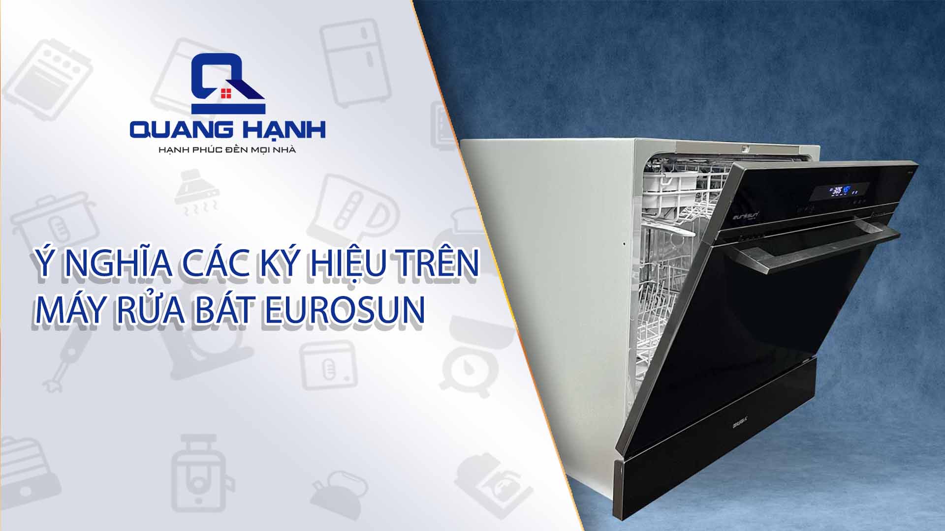 Ý nghĩa các ký hiệu trên máy rửa bát Eurosun