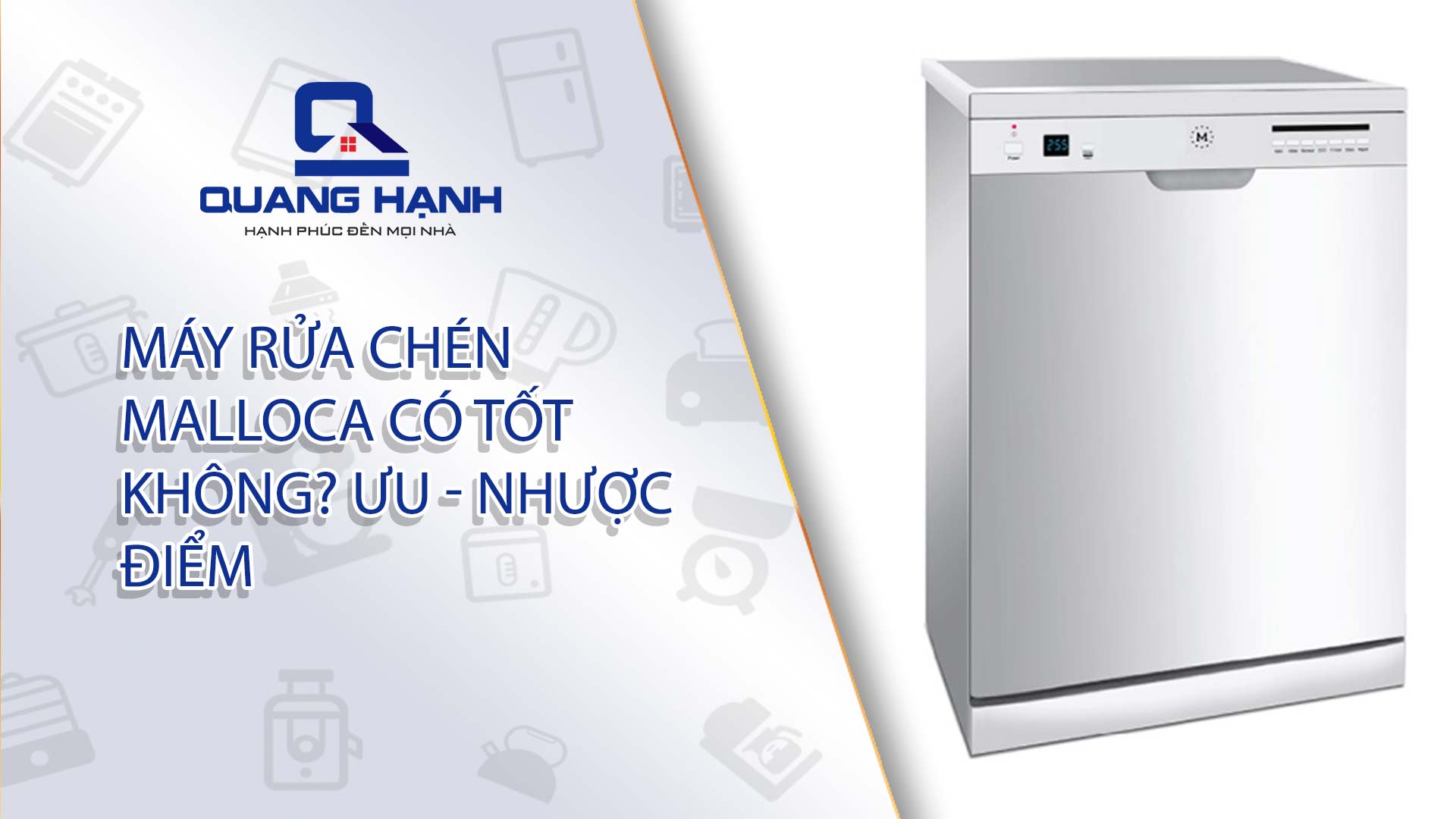 Máy rửa chén Malloca có tốt không? Tổng hợp ưu nhược điểm của máy rửa bát Malloca