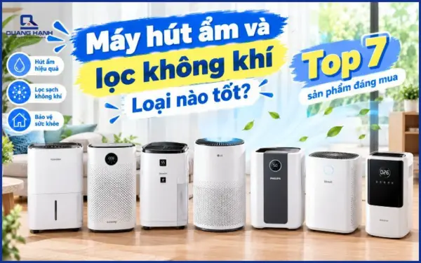 Máy hút ẩm và lọc không khí loại nào tốt? Top 7 sản phẩm đáng mua