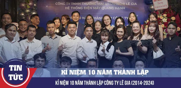 Khoảnh khắc “Mừng tuổi lên 10” của công ty Lê Gia
