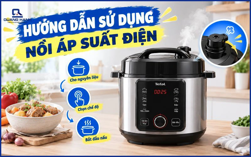 Hướng dẫn sử dụng nồi áp suất điện an toàn và hiệu quả