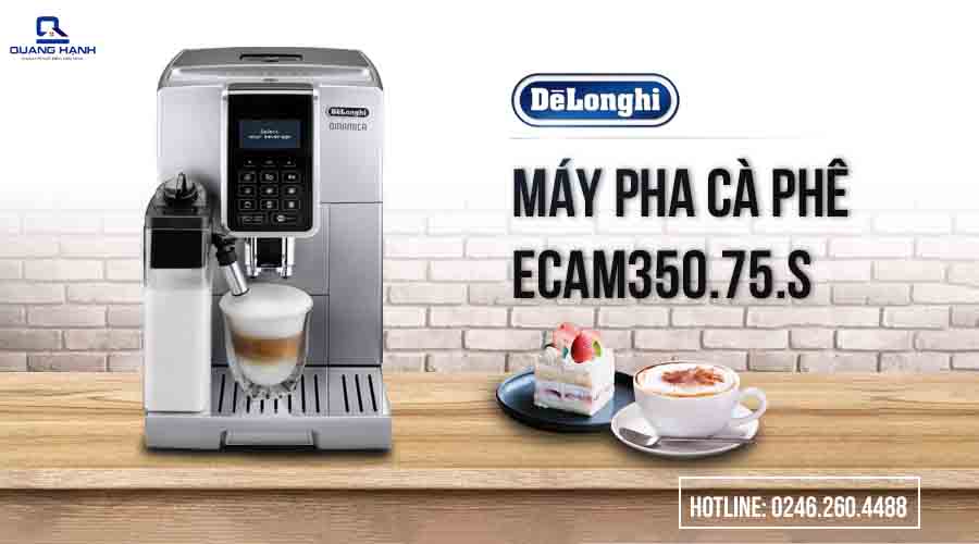 Máy pha cà phê Delonghi ECAM350.75.S