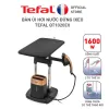 Bàn ủi hơi nước đứng Tefal QT1020E0